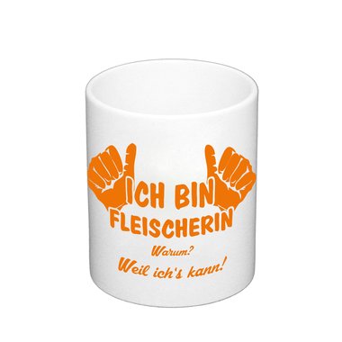 Kaffeebecher - Ich bin Fleischerin