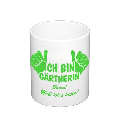 Kaffeebecher - Ich bin Grtnerin