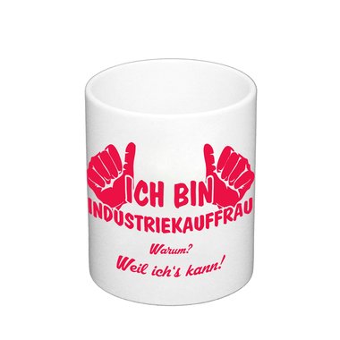 Kaffeebecher - Ich bin Industriekauffrau