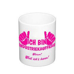 Kaffeebecher - Ich bin Industriekauffrau