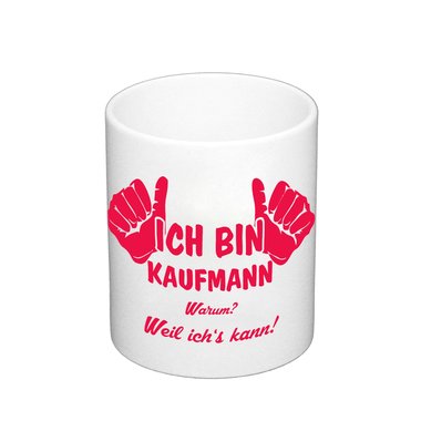 Kaffeebecher - Ich bin Kaufmann