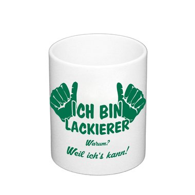 Kaffeebecher - Ich bin Lackierer