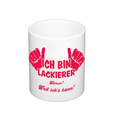 Kaffeebecher - Ich bin Lackierer