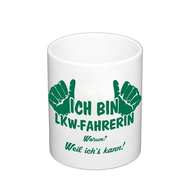 Kaffeebecher - Ich bin LKW-Fahrerin