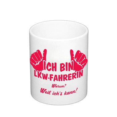 Kaffeebecher - Ich bin LKW-Fahrerin