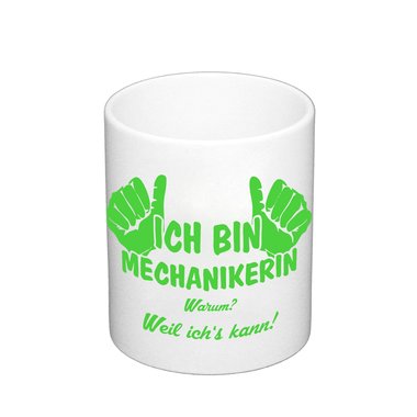 Kaffeebecher - Ich bin Mechanikerin