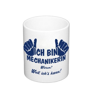 Kaffeebecher - Ich bin Mechanikerin