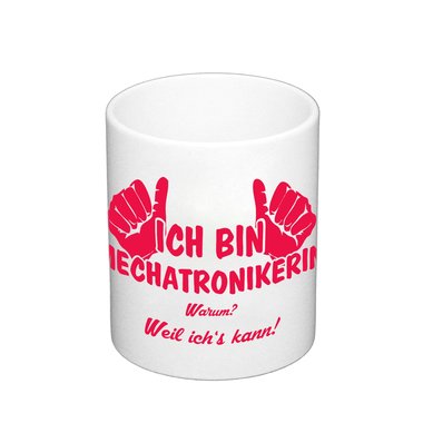 Kaffeebecher - Ich bin Mechatronikerin