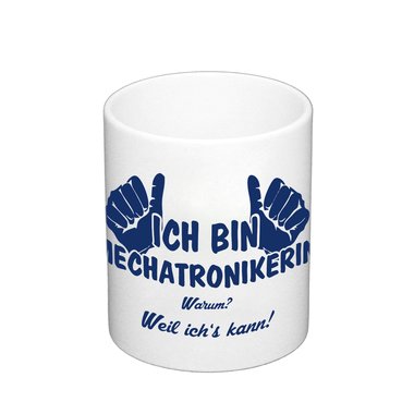 Kaffeebecher - Ich bin Mechatronikerin
