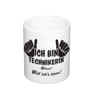 Kaffeebecher - Ich bin Technikerin