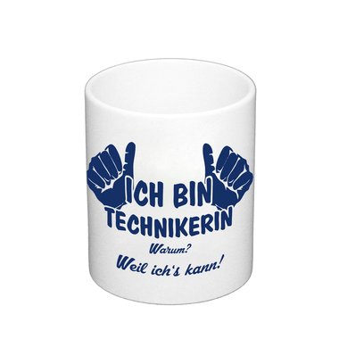 Kaffeebecher - Ich bin Technikerin