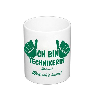 Kaffeebecher - Ich bin Technikerin