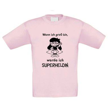 Kinder T-Shirt - Wenn ich gro bin, werde ich Superheldin