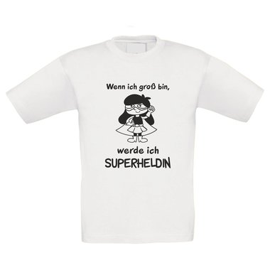 Kinder T-Shirt - Wenn ich gro bin, werde ich Superheldin