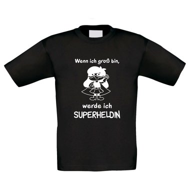 Kinder T-Shirt - Wenn ich gro bin, werde ich Superheldin
