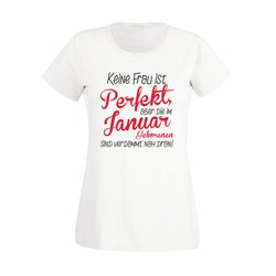 Damen T-Shirt - Keine Frau ist perfekt, aber die im...