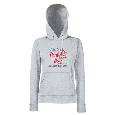 Damen Hoodie - Keine Frau ist perfekt, aber die im Mai Geborenen sind verdammt nah dran!