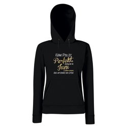 Damen Hoodie - Keine Frau ist perfekt, aber die im Juni...