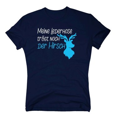 Herren T-Shirt - Meine Lederhose trgt noch der Hirsch (Hirschkopf)