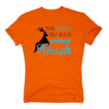 Herren T-Shirt - Meine Lederhose trgt noch der Hirsch