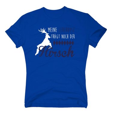 Herren T-Shirt - Meine Lederhose trgt noch der Hirsch