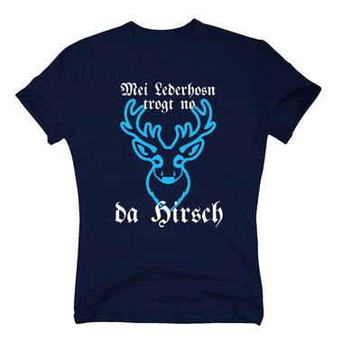 Herren T-Shirt - Mei Lederhosn trogt no da Hirsch