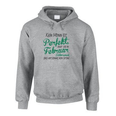 Herren Hoodie - Kein Mann ist perfekt, aber die im Februar Geborenen sind verdammt nah dran!