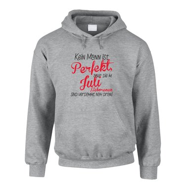 Herren Hoodie - Kein Mann ist perfekt, aber die im Juli Geborenen sind verdammt nah dran!