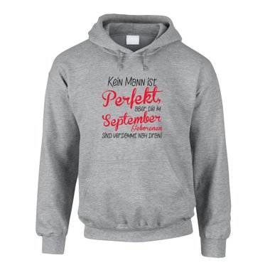 Herren Hoodie - Kein Mann ist perfekt, aber die im September Geborenen sind verdammt nah dran!