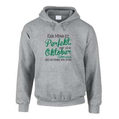 Herren Hoodie Geburtstag - Kein Mann ist perfekt, aber die im Oktober Geborenen sind verdammt nah dran!