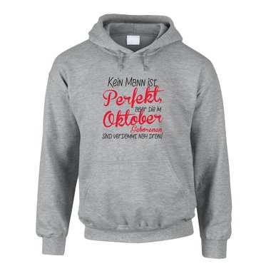 Herren Hoodie Geburtstag - Kein Mann ist perfekt, aber die im Oktober Geborenen sind verdammt nah dran!