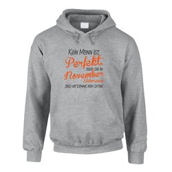 Hoodie November Geburtstag - Kein Mann ist perfekt, aber...