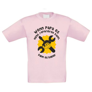 Kinder T-Shirt - Wenn Papa es nicht reparieren kann, kann es keiner