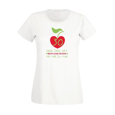 Damen T-Shirt 30. Geburtstag - Diese Zahl hat nichts mit mir zu tun