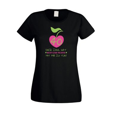 Damen T-Shirt 40. Geburtstag - Diese Zahl hat nichts mit mir zu tun