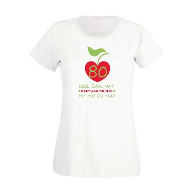 Damen T-Shirt 80. Geburtstag - Diese Zahl hat nichts mit mir zu tun