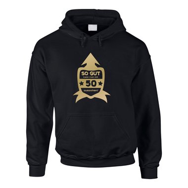 Hoodie zum 50. Geburtstag - Herren - So gut kann man mit 50 aussehen