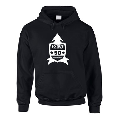 Hoodie zum 50. Geburtstag - Herren - So gut kann man mit 50 aussehen