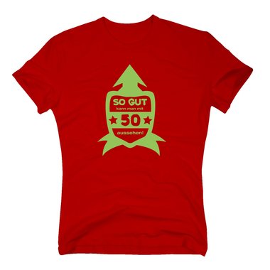 Geschenk zum 50. Geburtstag - Herren -  So Gut kann man mit 50 aussehen