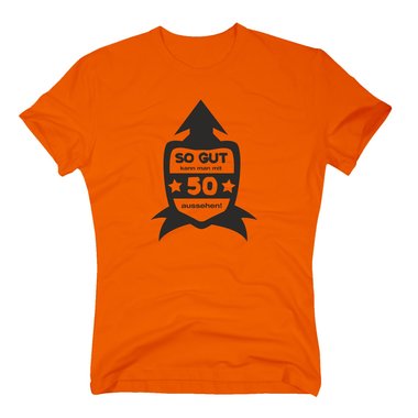 Geschenk zum 50. Geburtstag - Herren -  So Gut kann man mit 50 aussehen