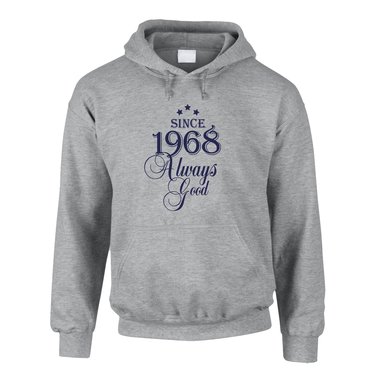Since 1968 Always Good ? Herren Hoodie
