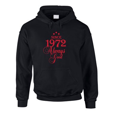 Since 1972 Always Good ? Herren Hoodie