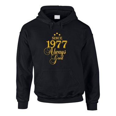 Jahrgang 1977 - Since 1977 Always Good ? Herren Hoodie