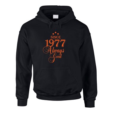 Jahrgang 1977 - Since 1977 Always Good ? Herren Hoodie