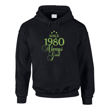 Jahrgang 1980 - Since 1980 Always Good ? Herren Hoodie