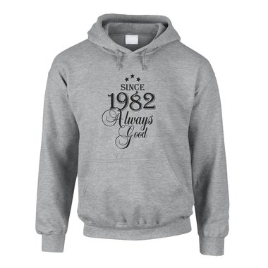 Jahrgang 1982 - Since 1982 Always Good ? Herren Hoodie