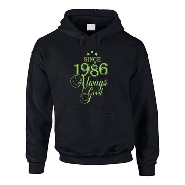 Jahrgang 1986 - Since 1986 Always Good ? Herren Hoodie