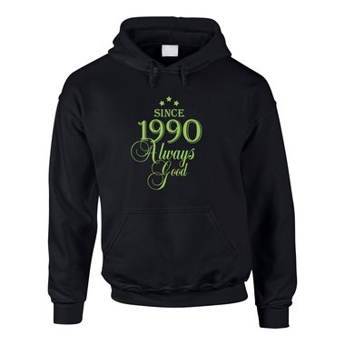 Jahrgang 1990 - Since 1990 Always Good ? Herren Hoodie