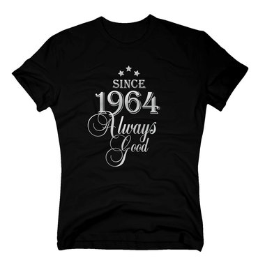 Geburtsjahr 1964 - Herren T-Shirt - Since 1964 Always Good