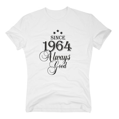 Geburtsjahr 1964 - Herren T-Shirt - Since 1964 Always Good